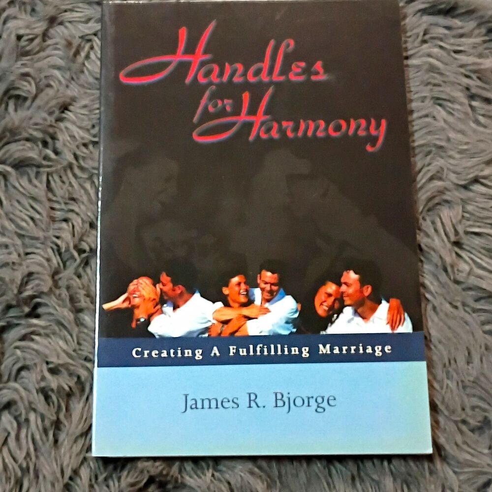 Handles for Harmony: Creating a Fulfilling Marriage - Paperback by Bjorge